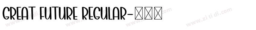 Great Future Regular字体转换